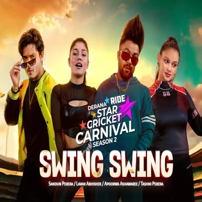Download Swing Swing (Derana Ride Star Cricket Carnival Season 2) - Sandun Perera | Lavan Abhishek | Tashni Perera | Apoorwa Ashawaree Mp3 Song for free. Latest Sinhala music available on SriTune.